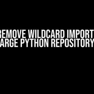 How to Remove Wildcard Imports from a Large Python Repository?